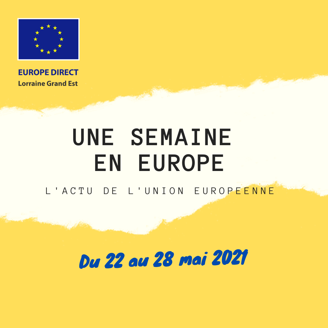 UNE SEMAINE EN EUROPE mai 22 28